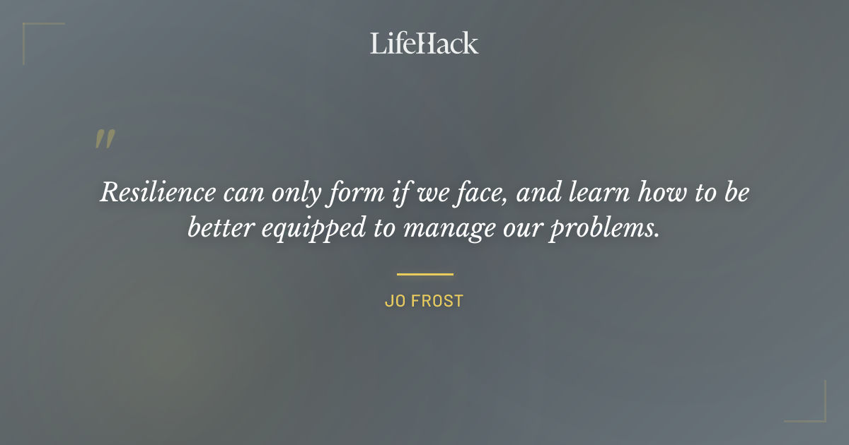 Quote by Jo Frost
