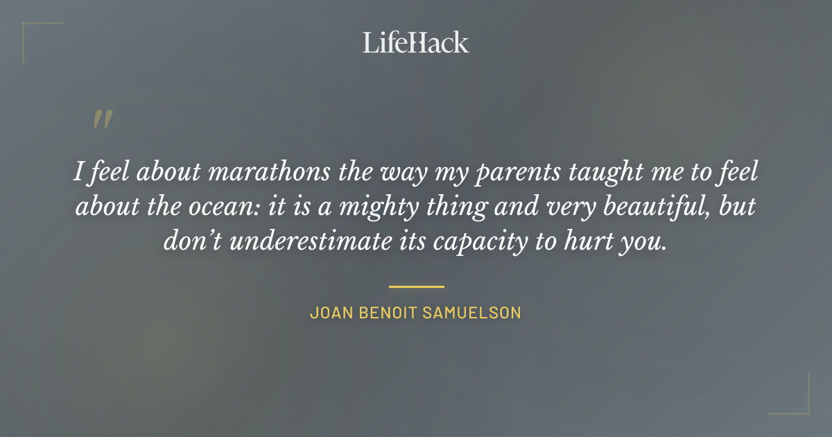 Quote by Joan Benoit Samuelson