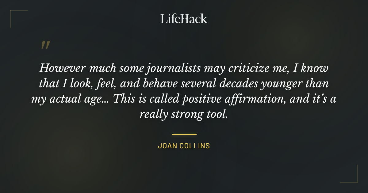 Quote by Joan Collins