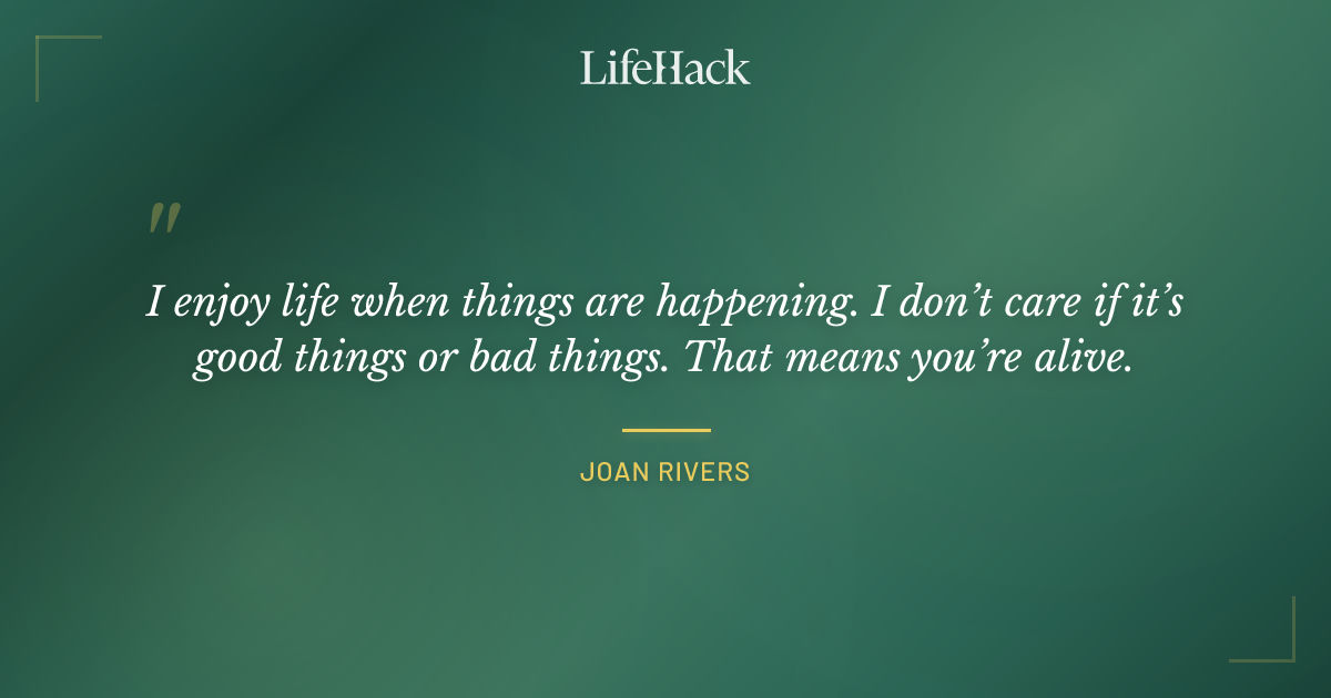 Quote by Joan Rivers