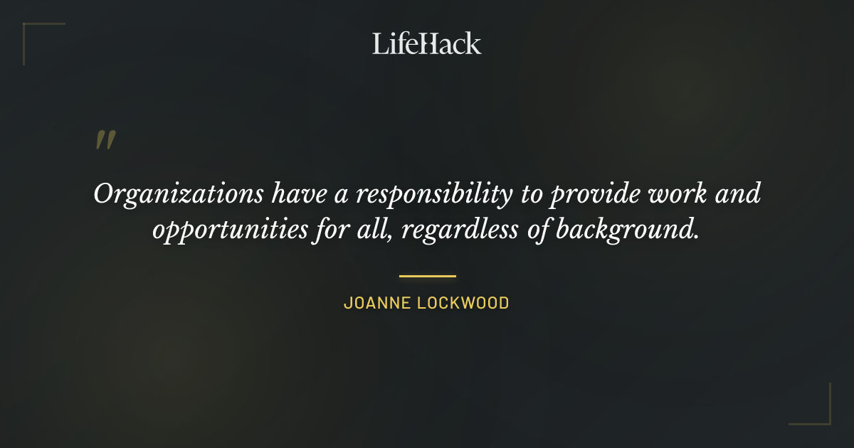 Quote by Joanne Lockwood