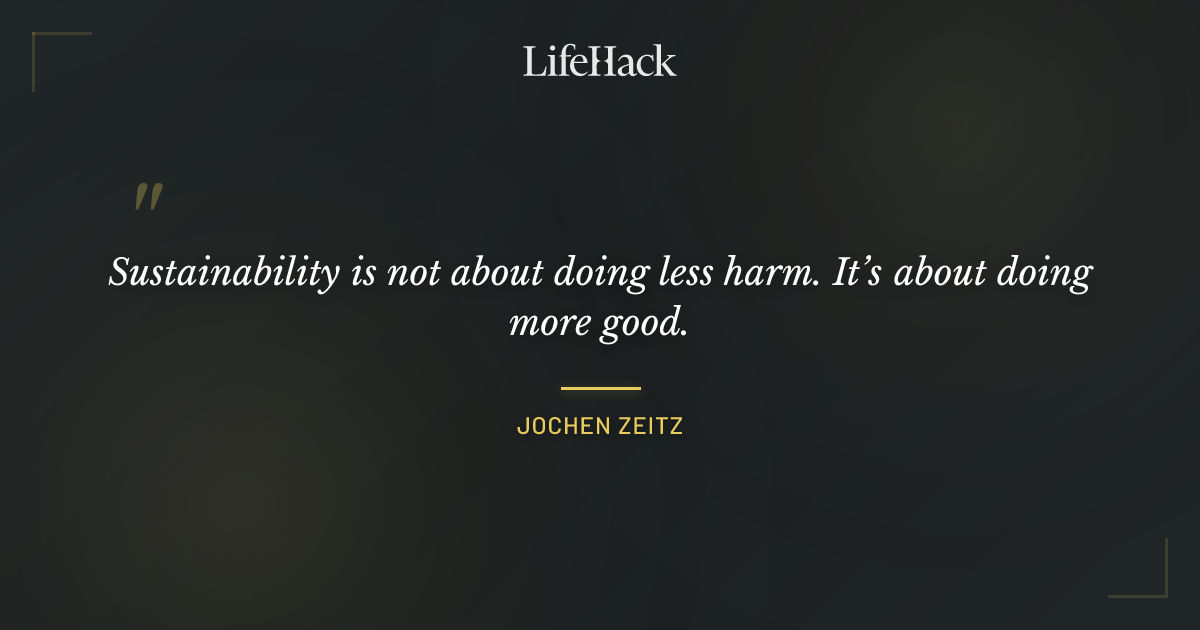 Quote by Jochen Zeitz