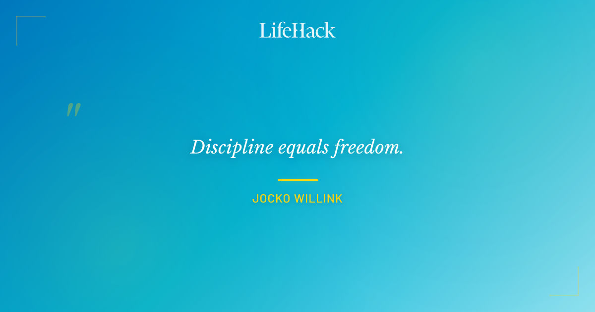 Quote by Jocko Willink