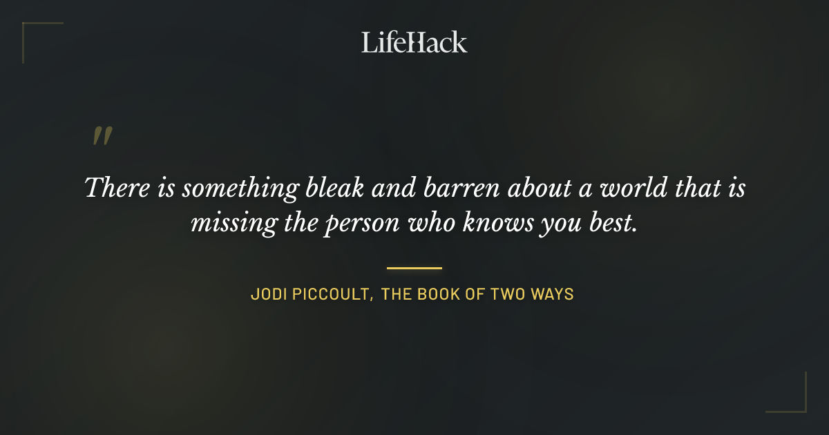 Quote by Jodi Piccoult, The Book of Two Ways