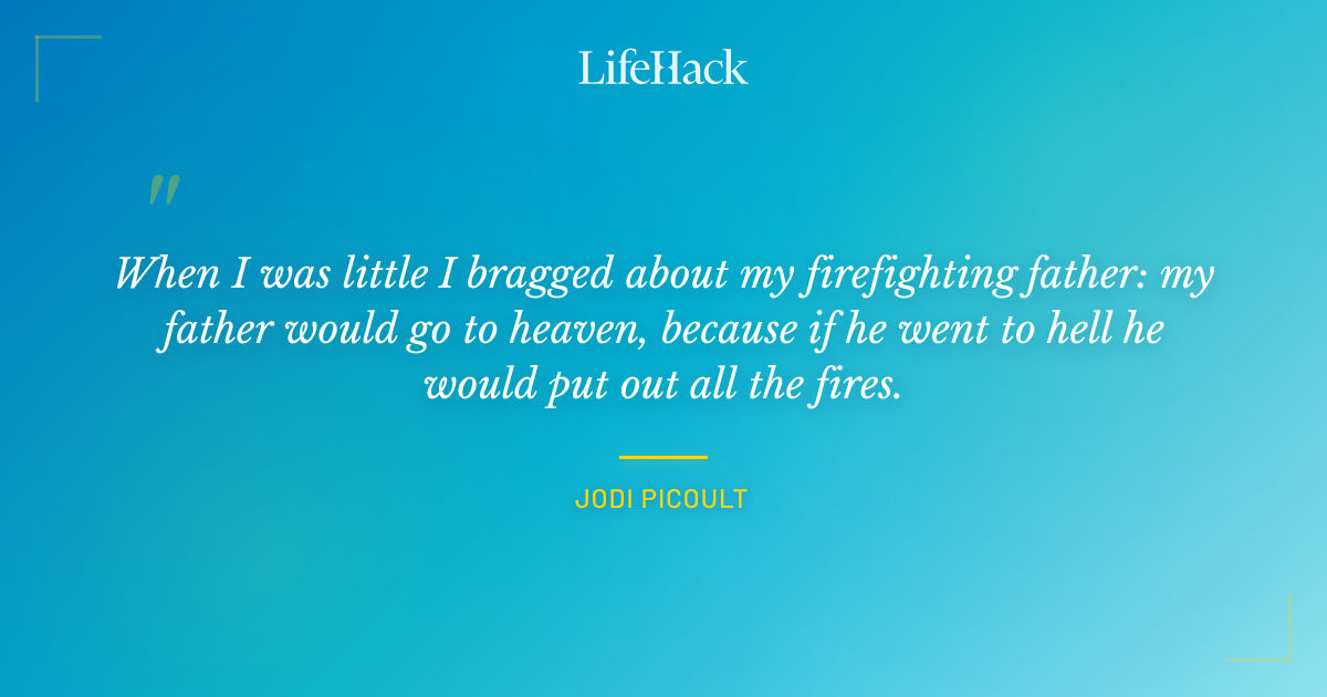 Quote by Jodi Picoult