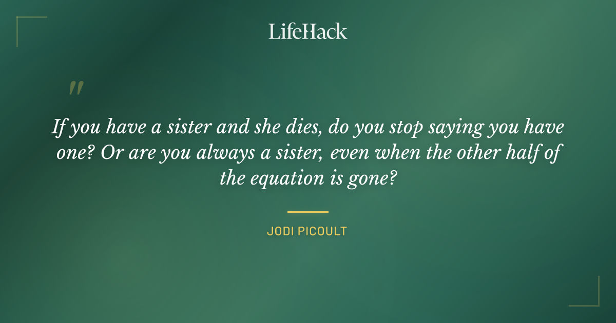 Quote by Jodi Picoult