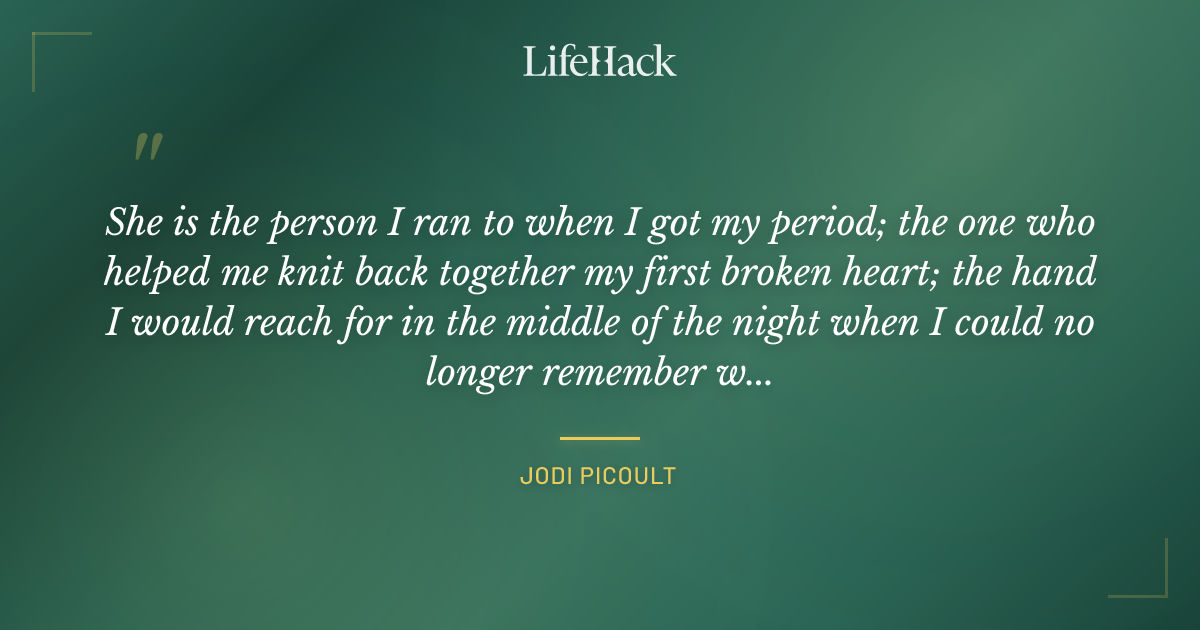 Quote by Jodi Picoult