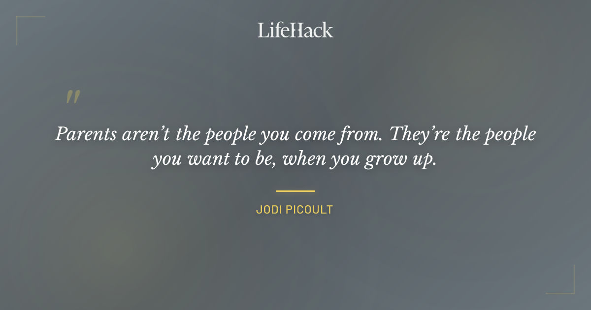Quote by Jodi Picoult