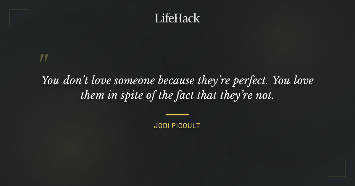Quote by Jodi Picoult