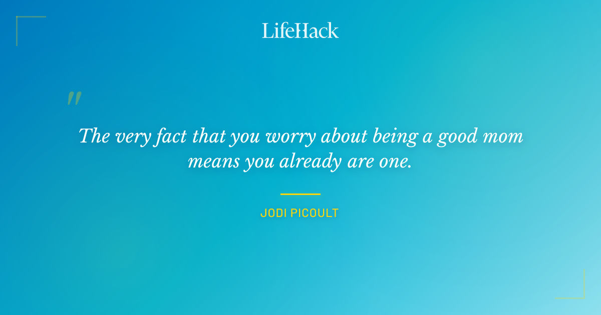 Quote by Jodi Picoult