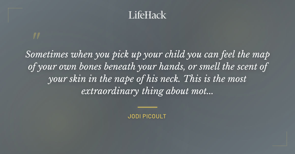 Quote by Jodi Picoult