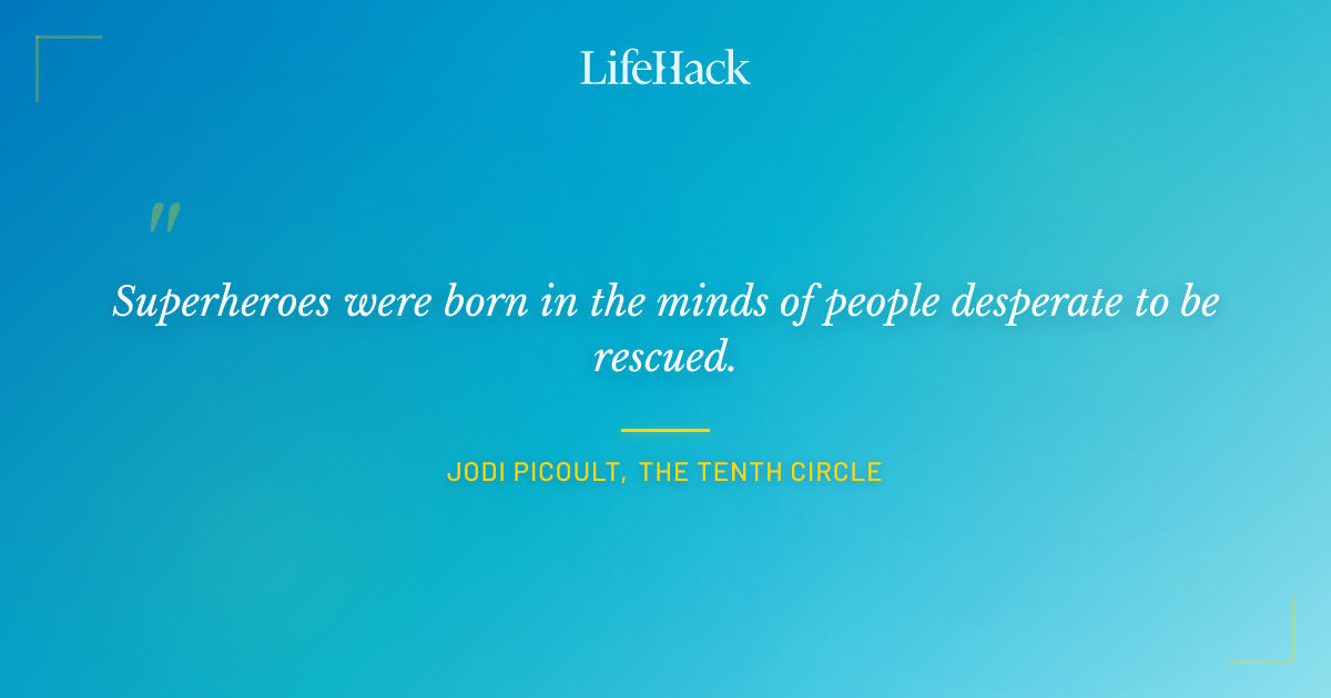 Quote by Jodi Picoult, The Tenth Circle