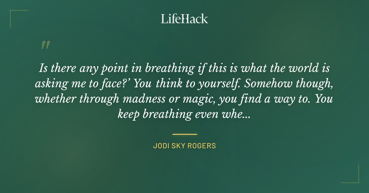 Quote by Jodi Sky Rogers