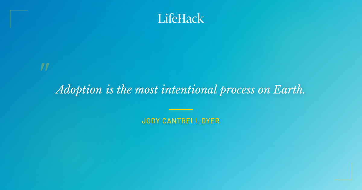 Quote by Jody Cantrell Dyer