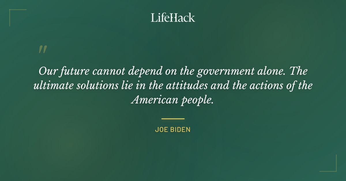 Quote by Joe Biden