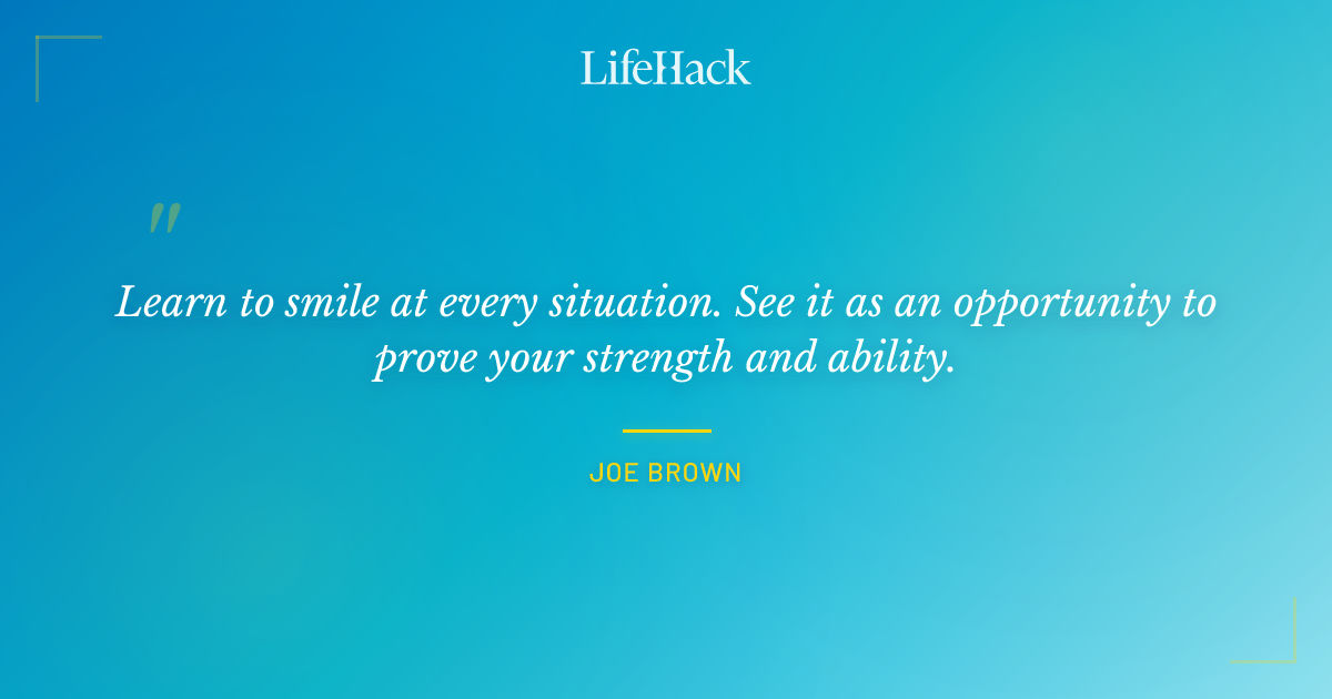 Quote by Joe Brown