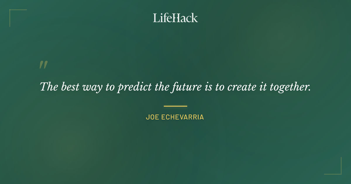 Quote by Joe Echevarria
