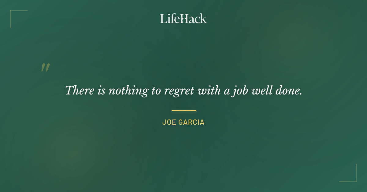 Quote by Joe Garcia