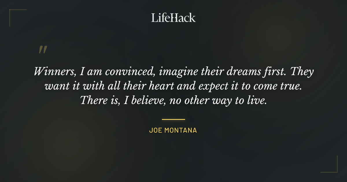 Quote by Joe Montana