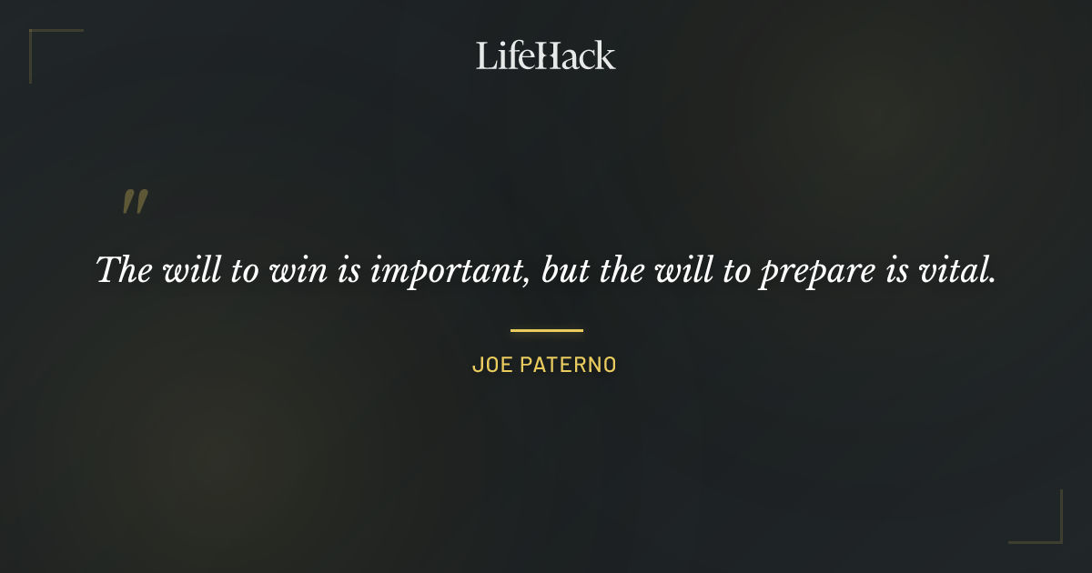 Quote by Joe Paterno