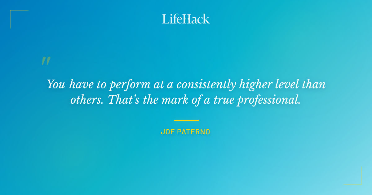 Quote by Joe Paterno