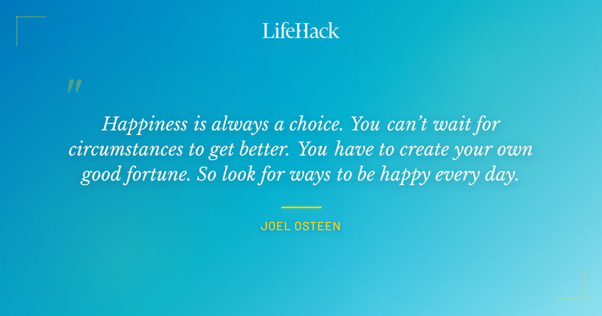 Quote by Joel Osteen