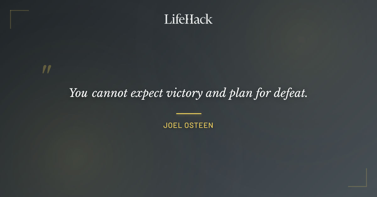 Quote by Joel Osteen