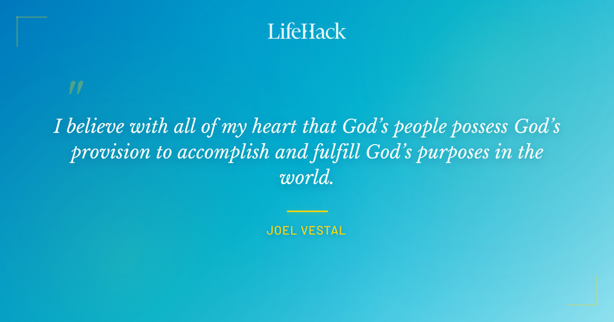 Quote by Joel Vestal