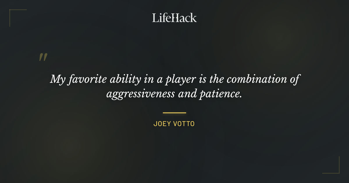 Quote by Joey Votto