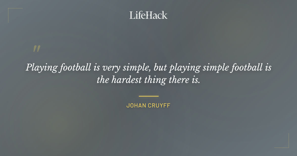 Quote by Johan Cruyff