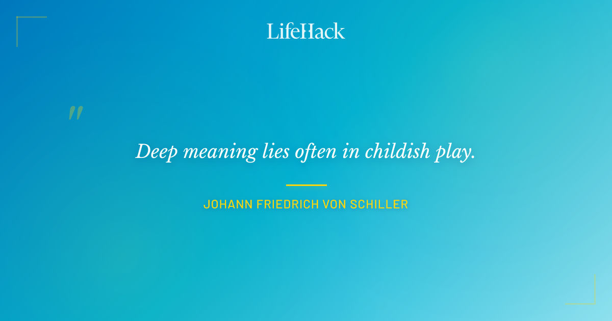 Quote by Johann Friedrich von Schiller