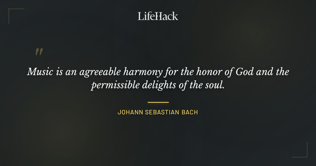 Quote by Johann Sebastian Bach