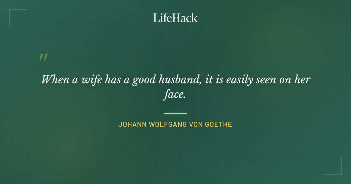 Quote by Johann Wolfgang von Goethe