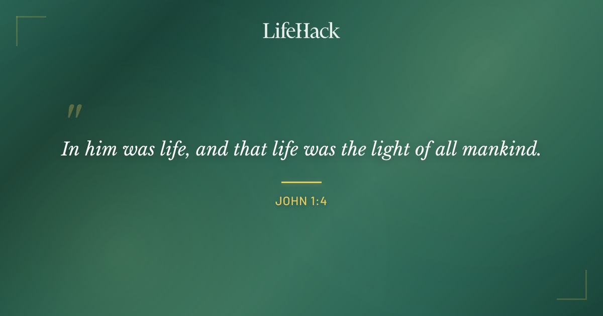 Quote by John 1:4