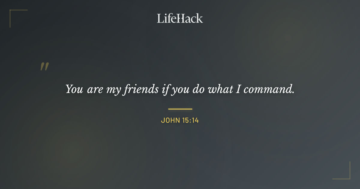 Quote by John 15:14