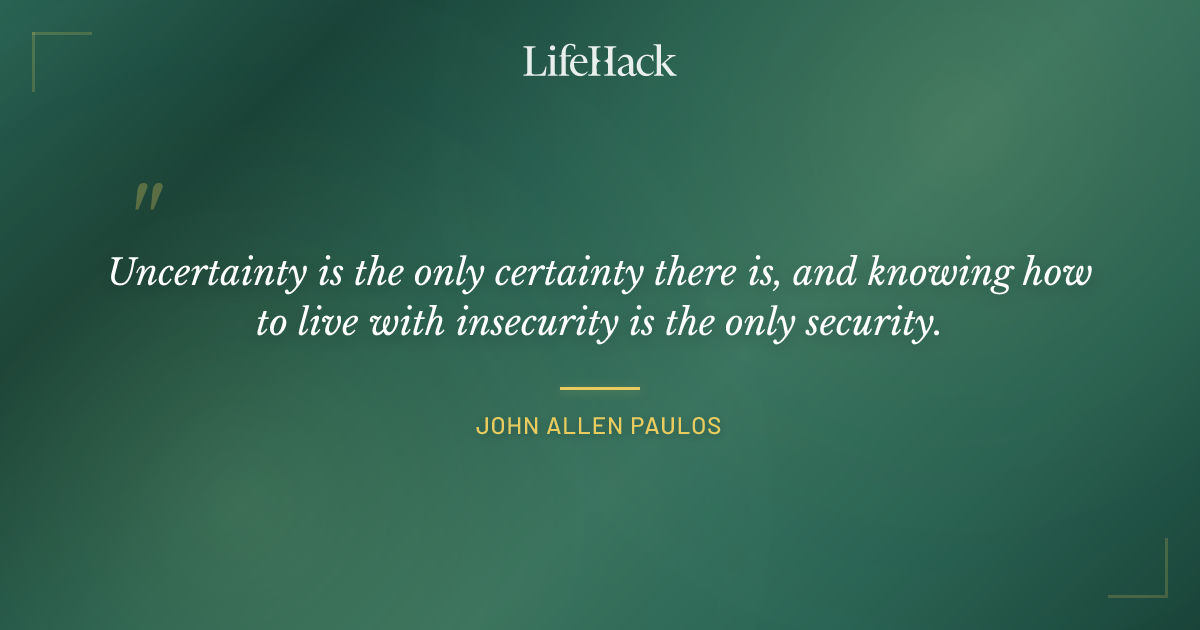 Quote by John Allen Paulos