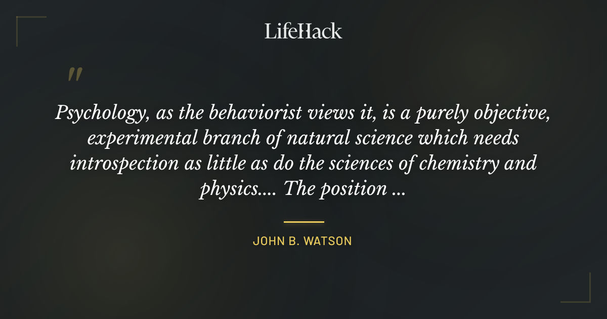 Quote by John B. Watson