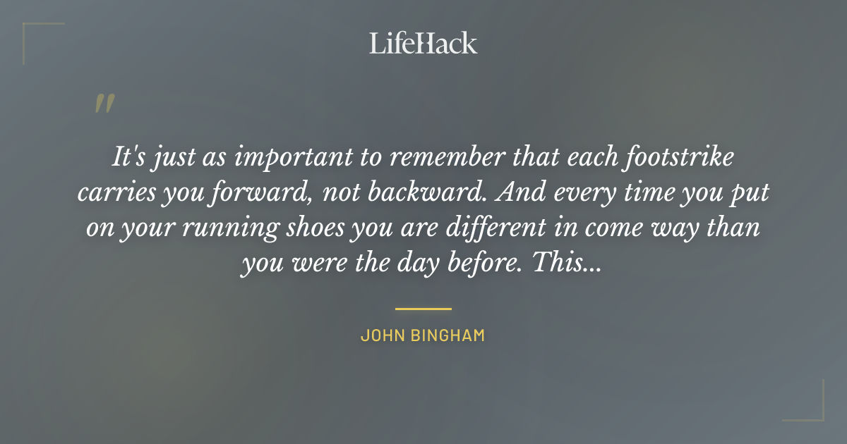 Quote by John Bingham