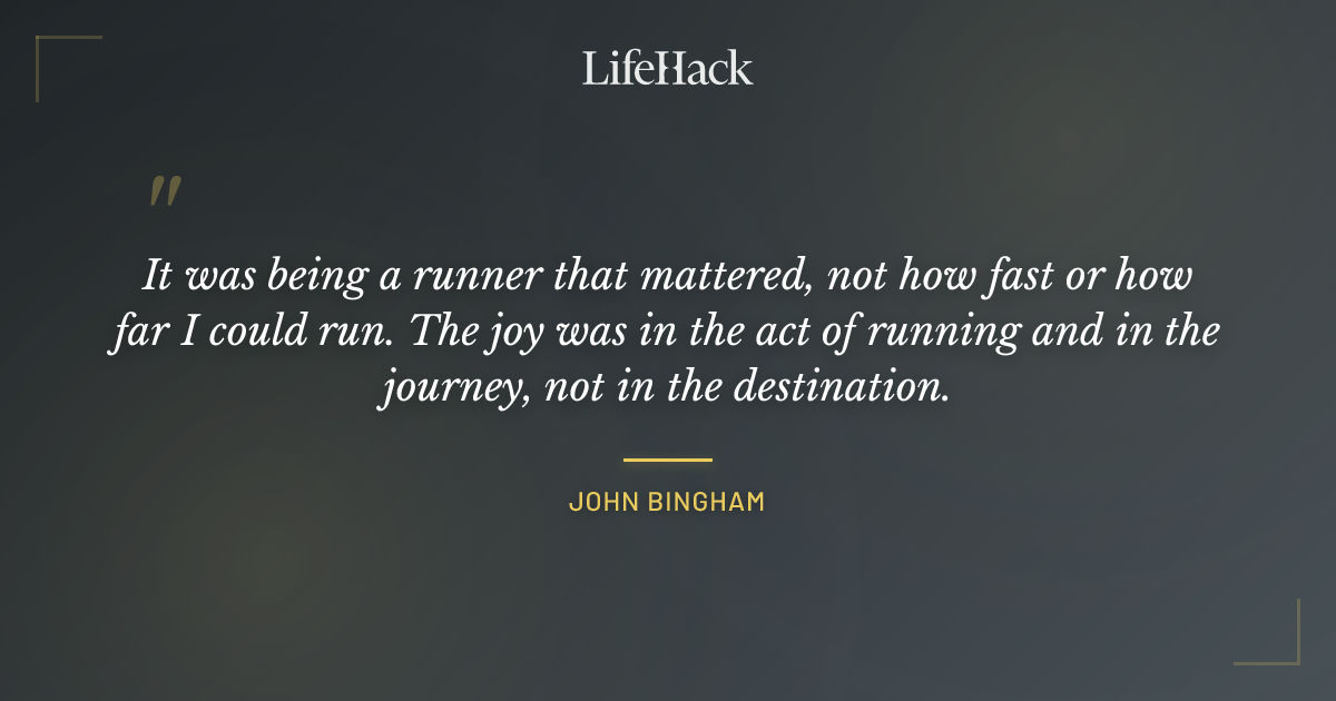Quote by John Bingham