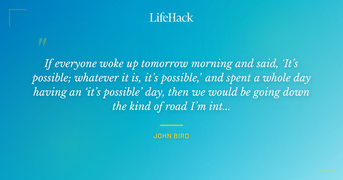 Quote by John Bird
