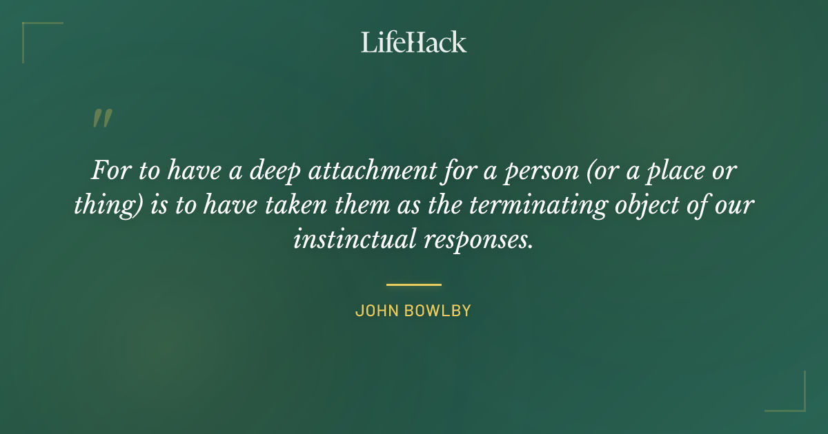 Quote by John Bowlby