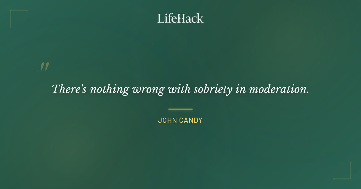 Quote by John Candy
