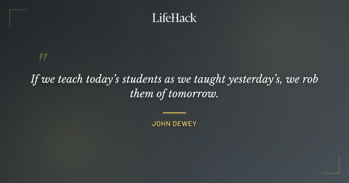 Quote by John Dewey