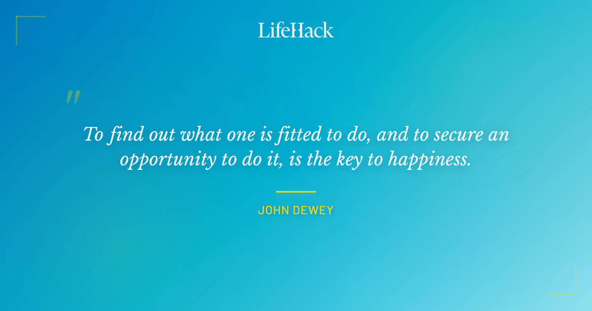 Quote by John Dewey