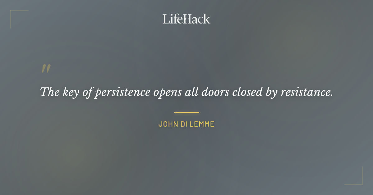 Quote by John Di Lemme