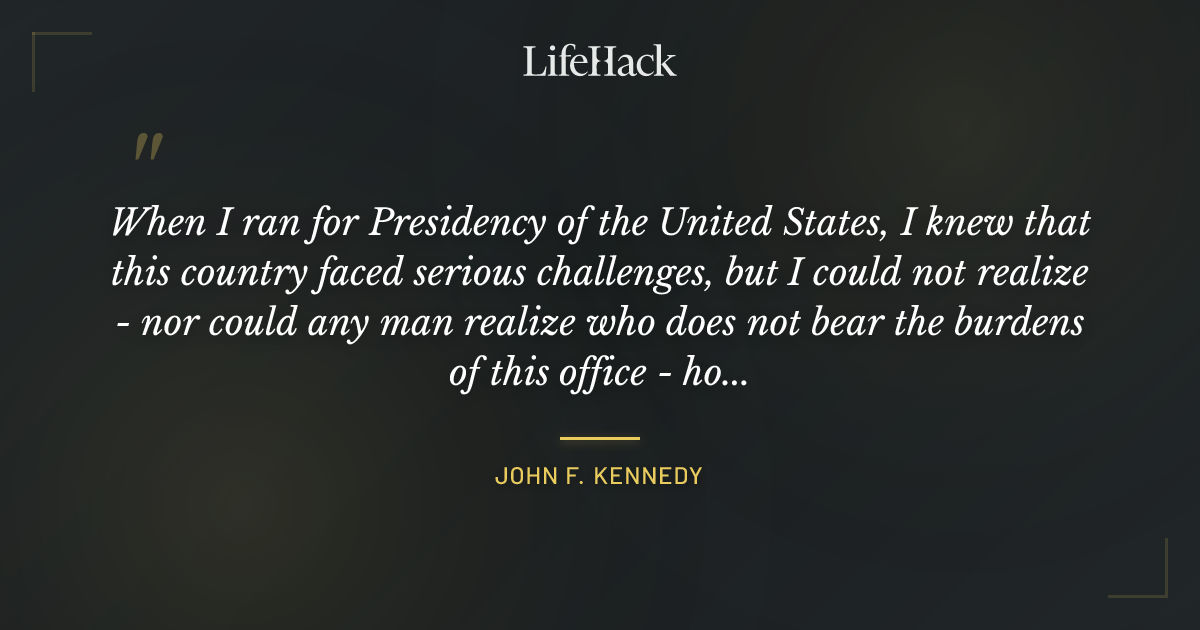 Quote by John F. Kennedy