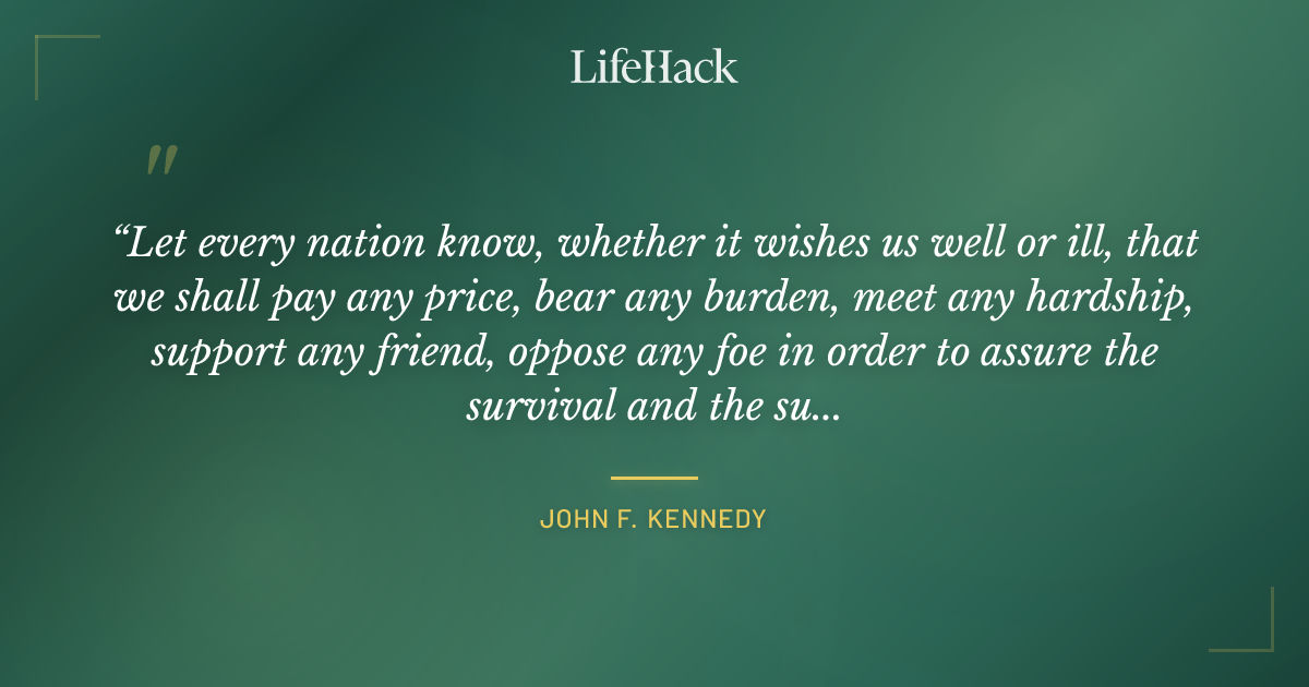 Quote by John F. Kennedy