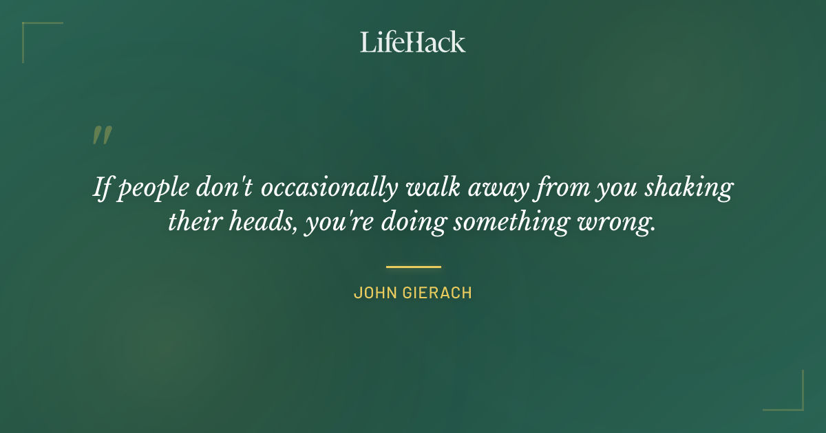 Quote by John Gierach