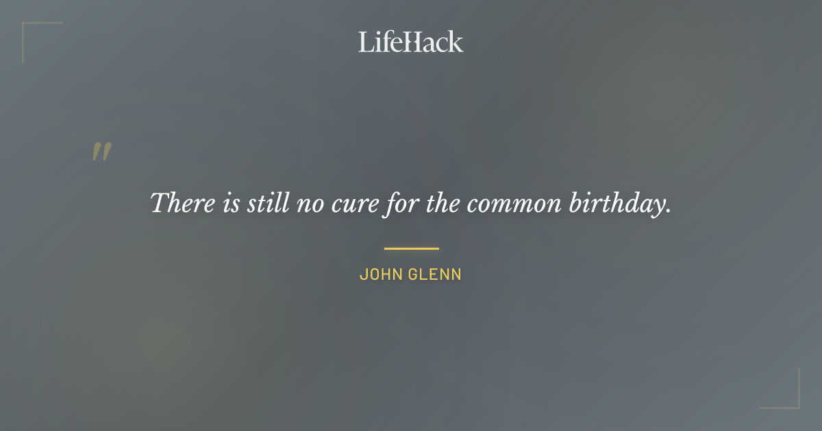 Quote by John Glenn