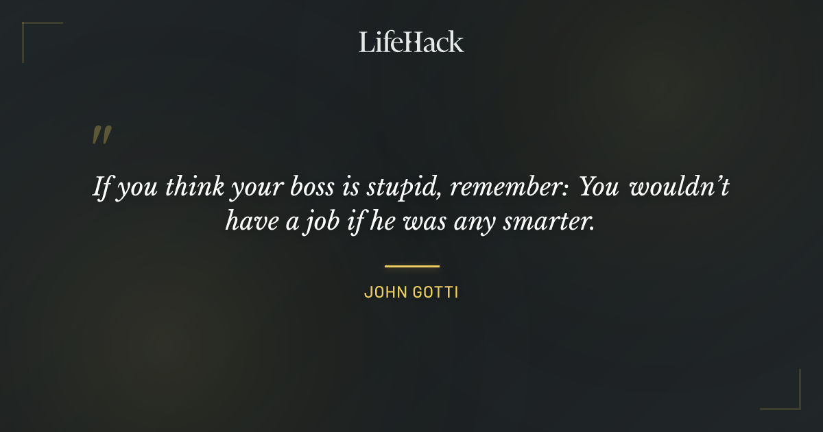 Quote by John Gotti